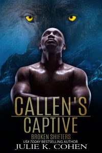 Broken Shifters series, cover for Callen's Captive