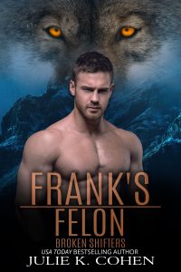 Broken Shifters series, cover for Frank's Felon